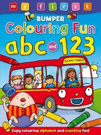 Cover image for My First Bumper Colouring Fun 123 & ABC
