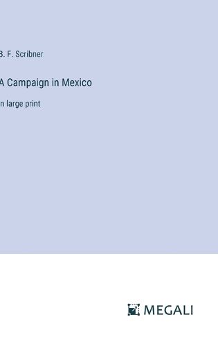 Cover image for A Campaign in Mexico