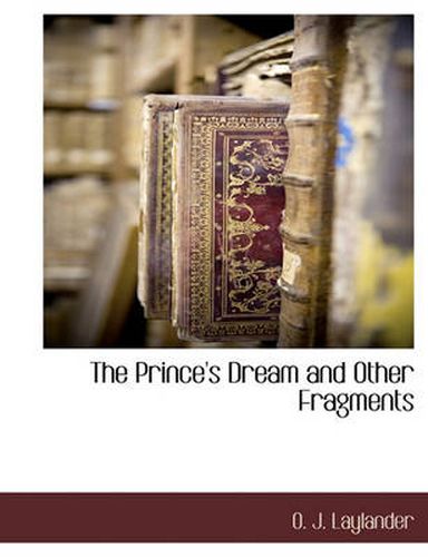 Cover image for The Prince's Dream and Other Fragments