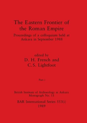 Cover image for The Eastern Frontier of the Roman Empire, Part i
