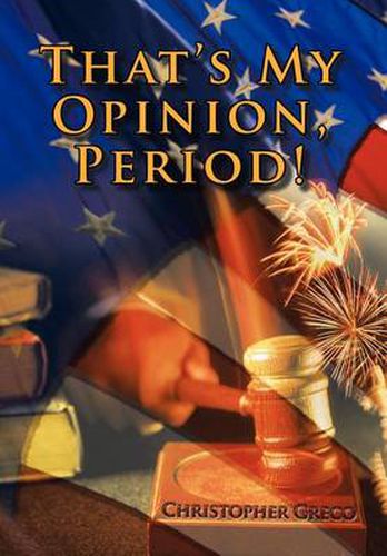 Cover image for That's My Opinion, Period!