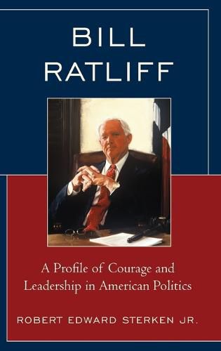 Bill Ratliff: A Profile of Courage and Leadership in American Politics