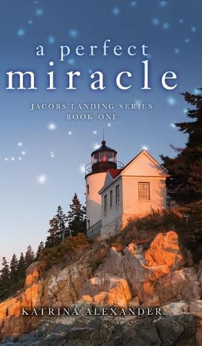 Cover image for A Perfect Miracle: Jacobs Landing Series: Book One