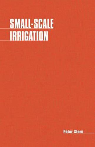 Cover image for Small-scale Irrigation: A Manual of Low-cost Water Technology