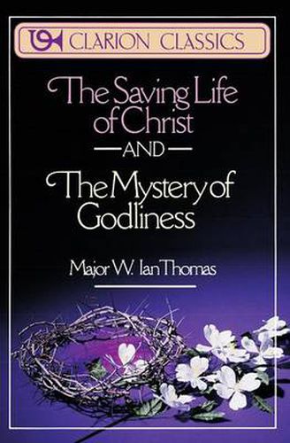 Cover image for The Saving Life of Christ and the Mystery of Godliness