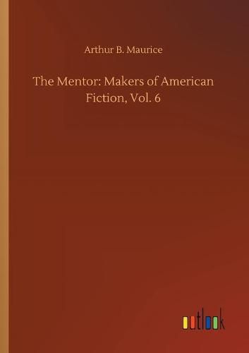 Cover image for The Mentor: Makers of American Fiction, Vol. 6