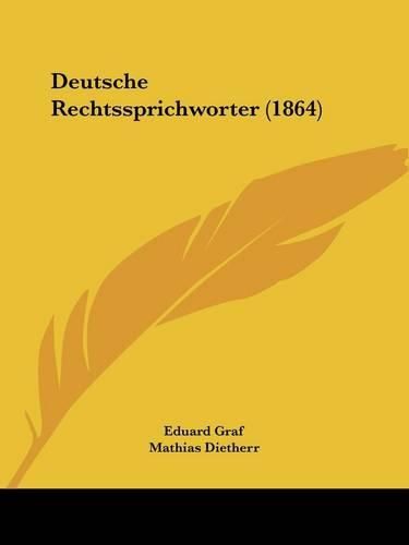 Cover image for Deutsche Rechtssprichworter (1864)