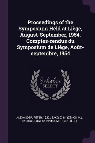 Cover image for Proceedings of the Symposium Held at Liege, August-September, 1954. Comptes-rendus du Symposium de Liege, Aout-septembre, 1954