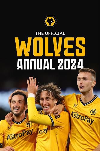 Cover image for The Official Wolverhampton Wanderers Annual 2024