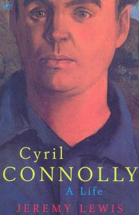 Cover image for Cyril Connolly: A Life