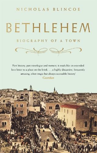 Cover image for Bethlehem: Biography of a Town