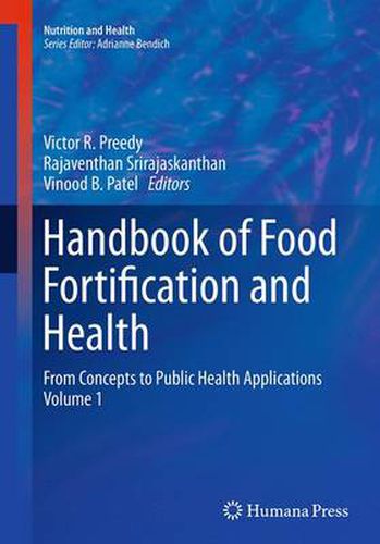 Cover image for Handbook of Food Fortification and Health: From Concepts to Public Health Applications Volume 1