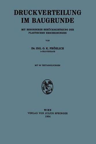 Cover image for Druckverteilung Im Baugrunde: Mit Besonderer Berucksichtigung Der Plastischen Erscheinungen