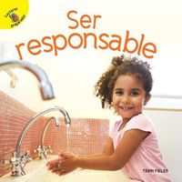 Cover image for Me Pregunto (I Wonder) Ser Responsable: Being Responsible