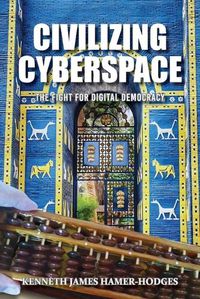 Cover image for Civilizing Cyberspace