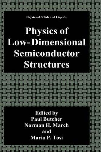 Physics of Low-Dimensional Semiconductor Structures