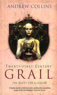 Cover image for Twenty-First Century Grail: The Quest for a Legend