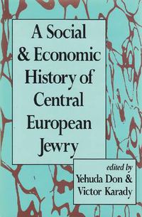 Cover image for A Social and Economic History of Central European Jewry