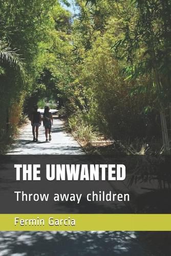The Unwanted: Throw away children