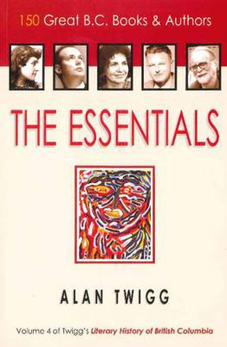 Cover image for Essentials: 150 Great BC Books & Authors