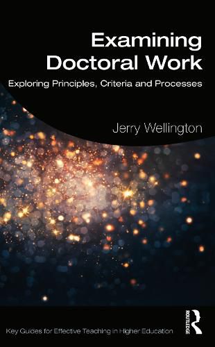 Cover image for Examining Doctoral Work: Exploring Principles, Criteria and Processes