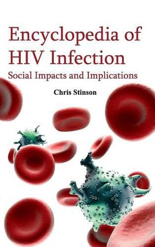 Cover image for Encyclopedia of HIV Infection: Social Impacts and Implications