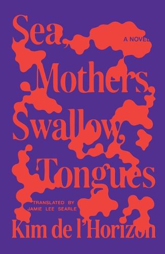 Cover image for Sea, Mothers, Swallow, Tongues