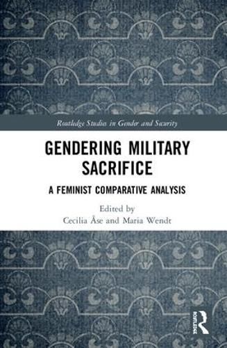 Cover image for Gendering Military Sacrifice: A Feminist Comparative Analysis