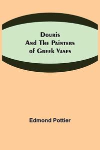 Cover image for Douris and the Painters of Greek Vases