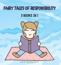 Cover image for Fairy Tales of Responsibility: 3 Books In 1