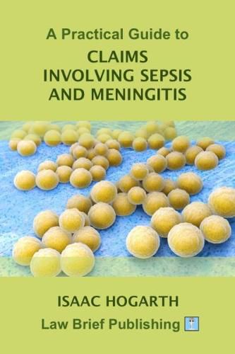 Cover image for A Practical Guide to Claims involving Sepsis and Meningitis