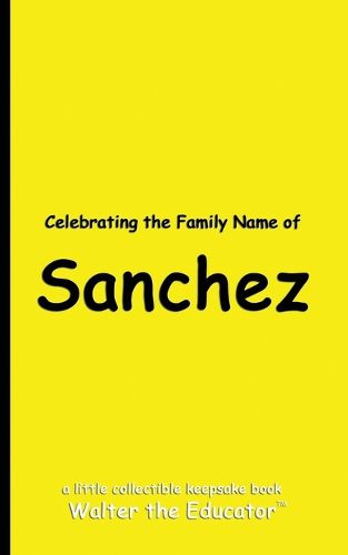 Celebrating the Family Name of Sanchez