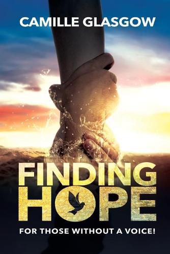 Cover image for Finding Hope: For Those Without A Voice