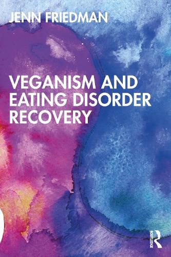 Cover image for Veganism and Eating Disorder Recovery