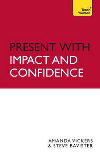 Cover image for Present with Impact and Confidence: Teach Yourself