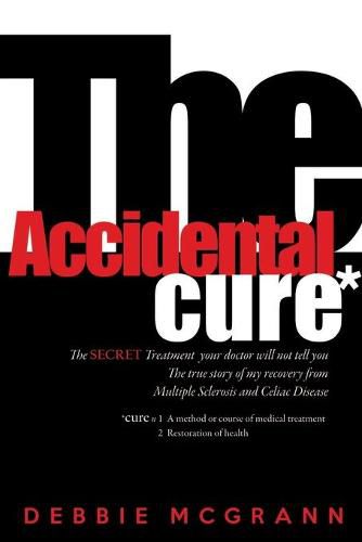 Cover image for The Accidental Cure