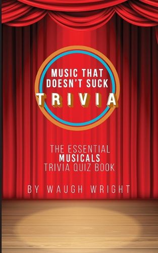 Cover image for The Essential Musicals Trivia Quiz Book