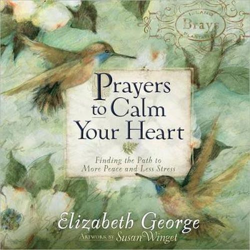 Cover image for Prayers to Calm Your Heart: Finding the Path to More Peace and Less Stress