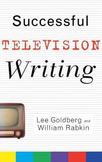 Cover image for Successful Television Writing