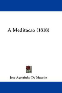 Cover image for A Meditacao (1818)