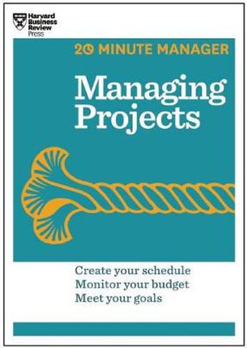 Cover image for Managing Projects (HBR 20-Minute Manager Series)