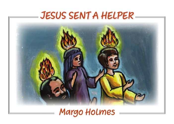 Jesus Sent a Helper