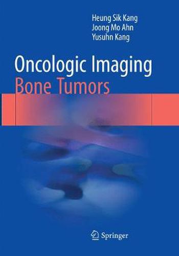 Cover image for Oncologic Imaging: Bone Tumors