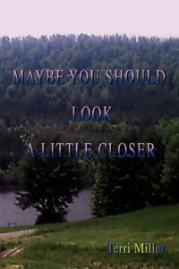 Cover image for Maybe You Should Look A Little Closer