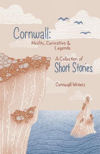 Cover image for Cornwall Misfits Curiosities and Legends: A Collection of Short Stories