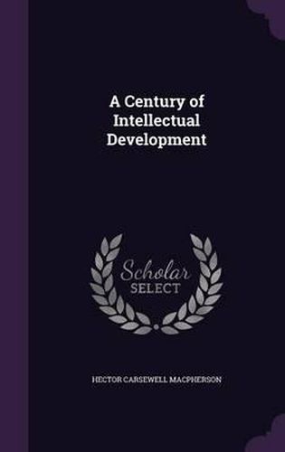 Cover image for A Century of Intellectual Development