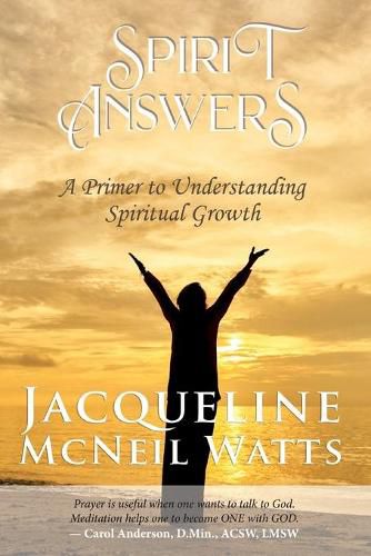 Cover image for Spirit Answers: A Primer to Understanding Spiritual Growth