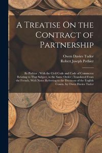 Cover image for A Treatise On the Contract of Partnership