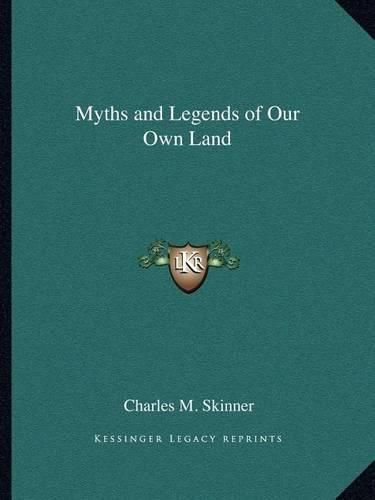 Cover image for Myths and Legends of Our Own Land