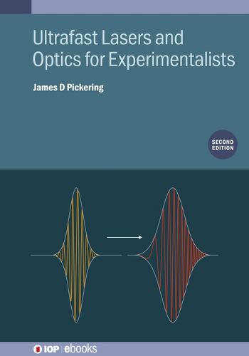 Cover image for Ultrafast Lasers and Optics for Experimentalists (Second Edition)